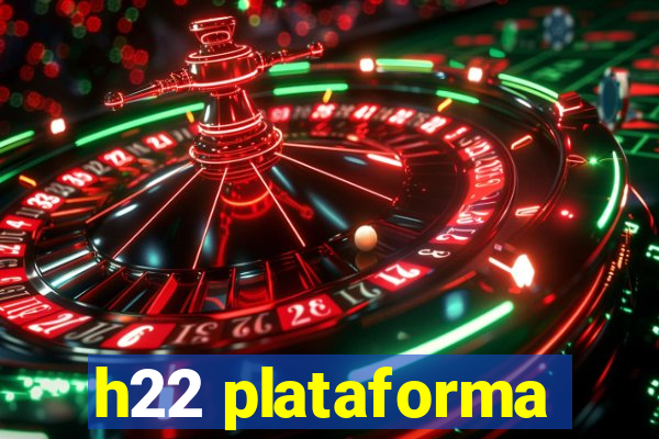 h22 plataforma